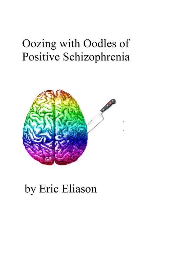 Oozing with Oodles of Positive Schizophrenia - cover