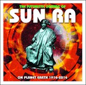 The Futuristic Sounds Of - On Planet Earth 1914-2014