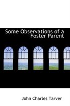 Some Observations of a Foster Parent