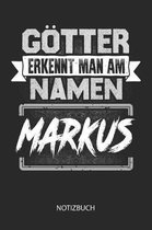 G tter erkennt man am Namen - Markus - Notizbuch