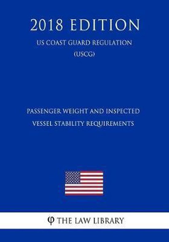 Passenger Weight and Inspected Vessel Stability Requirements (Us Coast