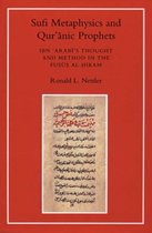 Sufi Metaphysics And Qur'Anic Prophets