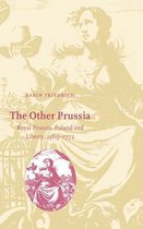 Cambridge Studies in Early Modern History-The Other Prussia