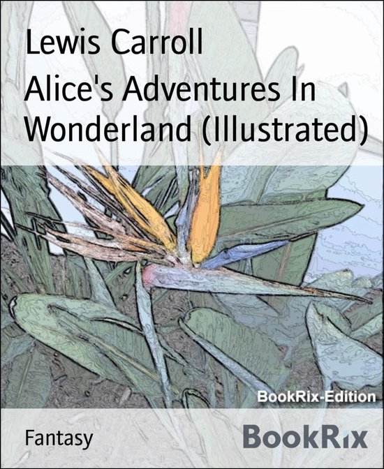 Alice's Adventures In Wonderland (Illustrated) - cover