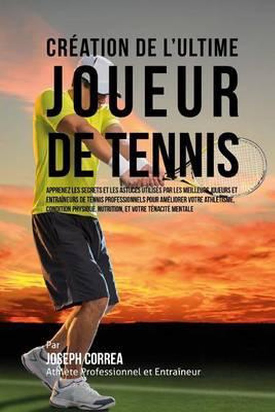 Creation de l'Ultime Joueur de Tennis - cover