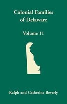Colonial Families of Delaware, Volume 11