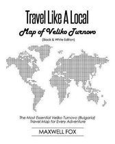Travel Like a Local - Map of Veliko Turnovo