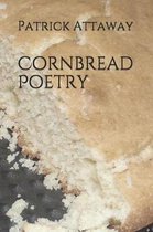 Cornbread Poetry