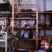 D.O.A.-3rd & Final Report