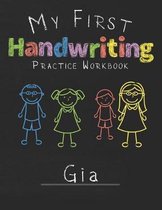 My first Handwriting Practice Workbook Gia