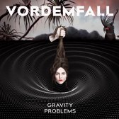 Vordemfall - Gravity Problems (LP)