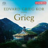 Edvard Grieg Kor Hakon Matti Skrede - Edvard Grieg Kor Sings Grieg (Super Audio CD)