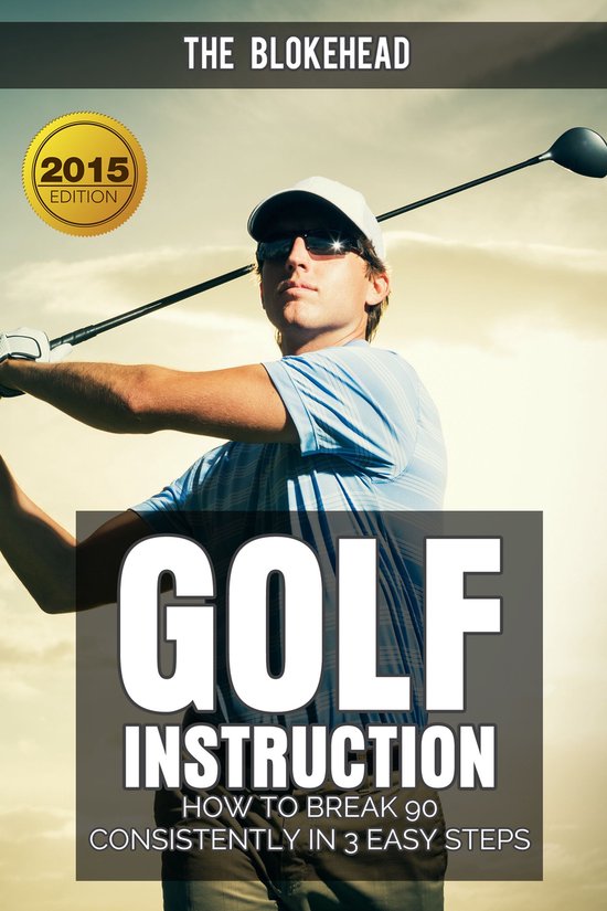The Blokehead Success Series - Golf Instruction : How To Bre ... - cover