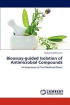 Bioassay-Guided Isolation of Antimicrobial Compounds