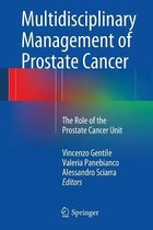 Multidisciplinary Management of Prostate Cancer