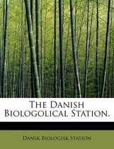 The Danish Biologolical Station.