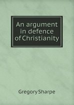 An argument in defence of Christianity