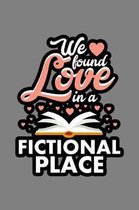 We Found Love In A Fictional Place