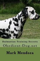 Dalmatian Training Secrets