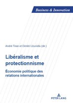 Business and Innovation 22 - Libéralisme et protectionnisme
