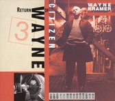 Return Of Citizen Wayne