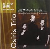 Osiris Trio - Mendelssohn: Trio For Piano And Cello Op. 49 & 66 (CD)