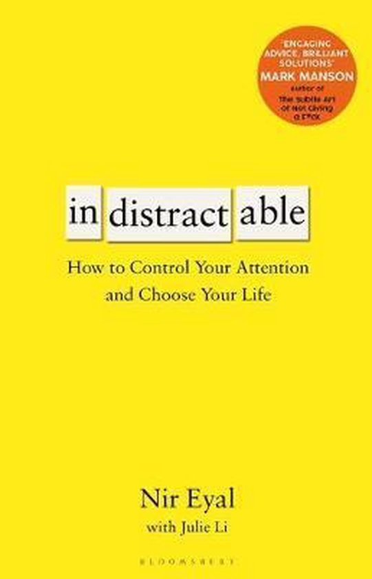 Indistractable How to Control Your Attention and Choose Your ... - cover