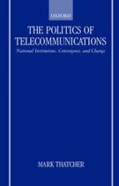 The Politics of Telecommunications