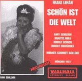 Lehar: Schon Ist Die Welt (Munich, March 1954)