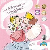 Can a Princess Be a Firefighter?