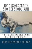 John Roseberry's Sho Rei Shobu Kan