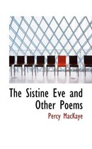 The Sistine Eve and Other Poems