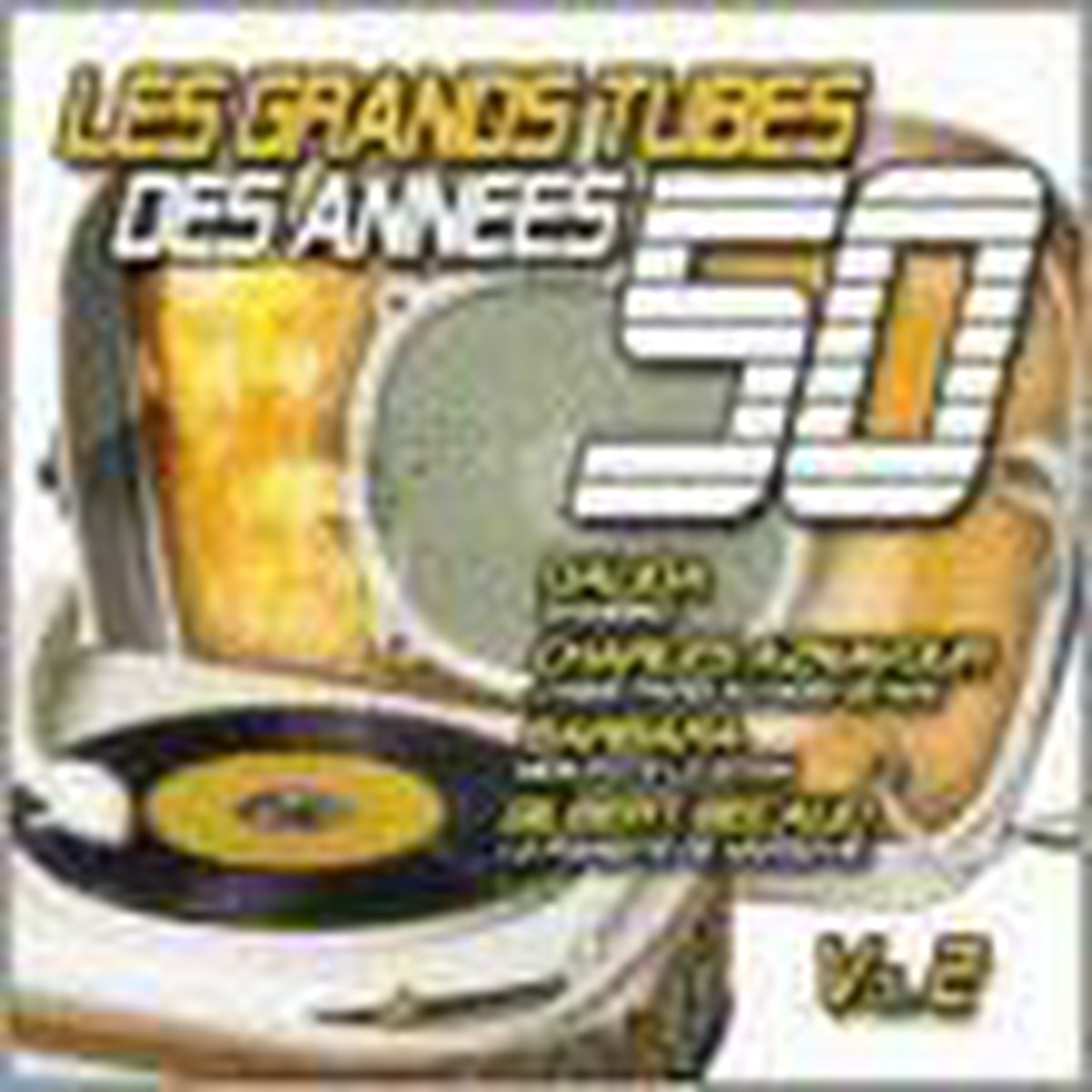 Les Grands Tubes Des Annees 50 Vol.