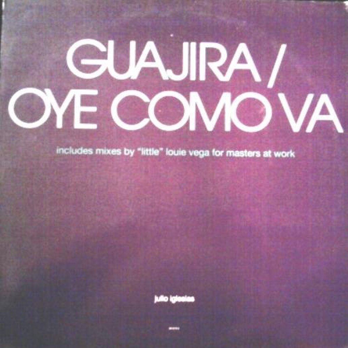 Guajira / Oye Como Va