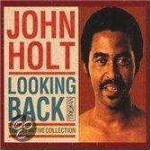 Holt John - Looking Back