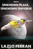 Unknown Place, Unknown Universe