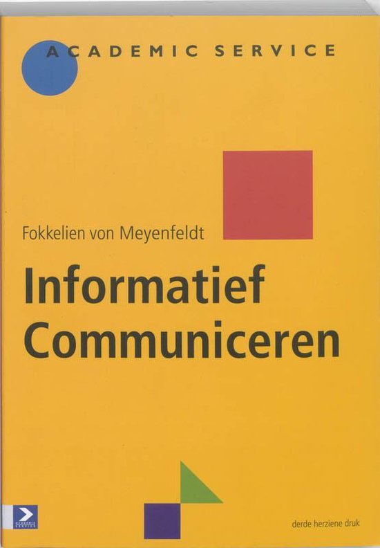 Cover van het boek 'Informatief communiceren / druk 3' van Fokkelien von Meyenfeldt