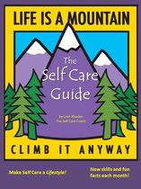 The Self Care Guides 2 - The Self Care Guide: Make Self Care a Lifestyle