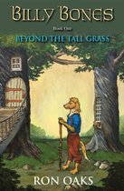 Billy Bones 1 - Beyond the Tall Grass (Billy Bones, #1)