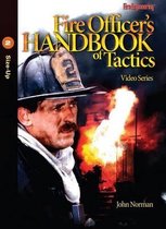 Norman, J: Fire Officer's Handbook of Tactics Video Series