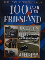 100 jaar Friesland