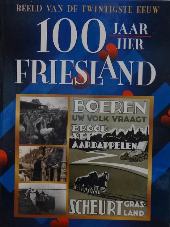 B. Keulen - 100 jaar Friesland