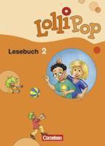 LolliPop Lesebuch 2. Schuljahr. SchÃ¼lerbuch. Neubearbeitung
