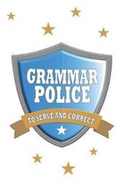 Grammar Police To Serve and Correct