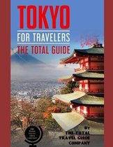 TOKYO FOR TRAVELERS. The total guide