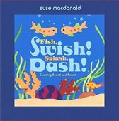 Fish, Swish! Splash, Dash!