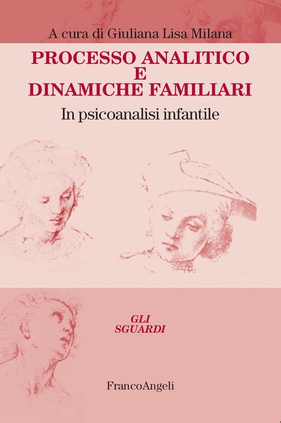 Processo analitico e dinamiche familiari. In psicoanalisi infantile ...