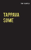 Tappava some