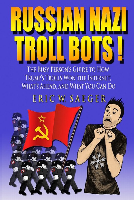 Russian Nazi Troll Bots! - cover