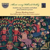 Torsten Mossberg, Stina Hellberg Agback, Jonas Isaksson - About Every Hill And Valley - Swedish Songs (CD)